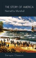   The Story of America (Serapis Classics)