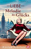   Liebe - Melodie des Gl&uuml;cks