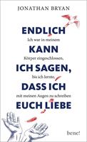   Endlich kann ich sagen, dass ich euch liebe