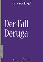   Der Fall Deruga