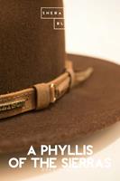   A Phyllis of the Sierras