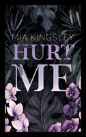   Hurt Me