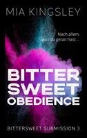   Bittersweet Obedience