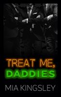   Treat Me, Daddies