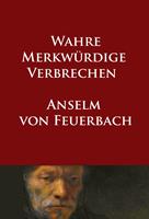   Wahre merkwürdige Verbrechen