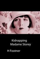   Kidnapping Madame Storey