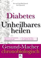 Diabetes: Unheilbares heilen