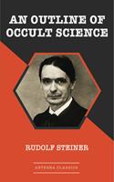   An Outline of Occult Science