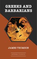   Greeks and Barbarians
