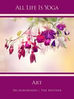  All Life Is Yoga: Art