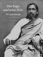   Der Yoga und seine Ziele
