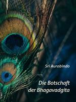   Die Botschaft der Bhagavadgita