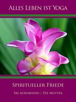   Spiritueller Friede
