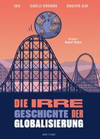   Die irre Geschichte der Globalisierung