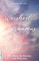   Die Weisheit des Traumas