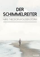   Der Schimmelreiter