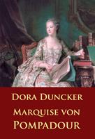   Marquise von Pompadour