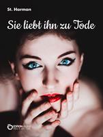   Sie liebt ihn zu Tode
