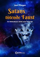   Satans tötende Faust - Im Höllenfeuer stirbt man langsam