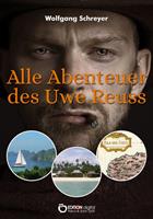  Alle Abenteuer des Uwe Reuss