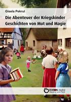   Die Abenteuer der Kriegskinder