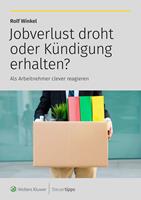   Jobverlust droht oder Kündigung erhalten?