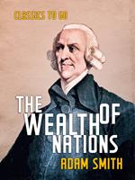   The Wealth of Nations