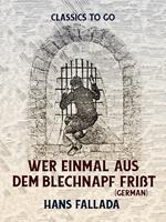   Wer einmal aus dem Blechnapf fri&szlig;t (German)