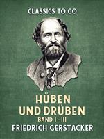   Hüben und Drüben Band I - III