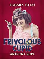   Frivolous Cupid