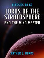   Lords Of The Stratosphere and The Mind Master