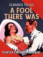  A Fool There Was