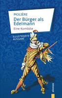   Der B&uuml;rger als Edelmann. Eine Kom&ouml;die.