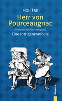   Herr von Pourceaugnac. Eine Intrigenkom&ouml;die