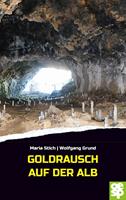   Goldrausch auf der Alb