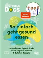 Die Ernährungs-Docs – So einfach geht gesund essen