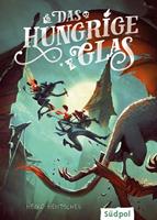   Das hungrige Glas (Die Glas-Trilogie, Band 1)