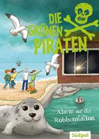   Die Grünen Piraten – Alarm auf der Robbenstation
