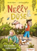   Nelly & Düse – Ein Schwein zieht Leine