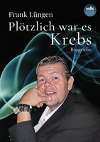   Plötzlich war es Krebs