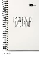   Learn How to Date Online