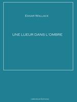   Une lueur dans l'ombre