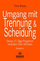 Umgang mit Trennung und Scheidung | Ratgeber