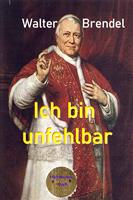   Ich bin unfehlbar