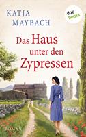 Das Haus unter den Zypressen