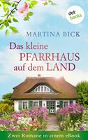   Das kleine Pfarrhaus auf dem Land: Zwei Romane in einem eBook