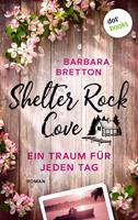 Shelter Rock Cove – Ein Traum für jeden Tag