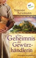   Das Geheimnis der Gewürzhändlerin - bisher bekannt unter dem Titel "Das Geheimnis der Magd"