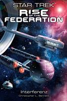   Star Trek - Rise of the Federation 5: Interferenz