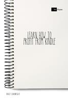   Learn How to Profit from Kindle